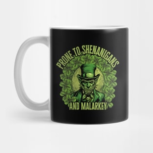 Prone To Shenanigans And Malarkey, St. Patricks Day Mug